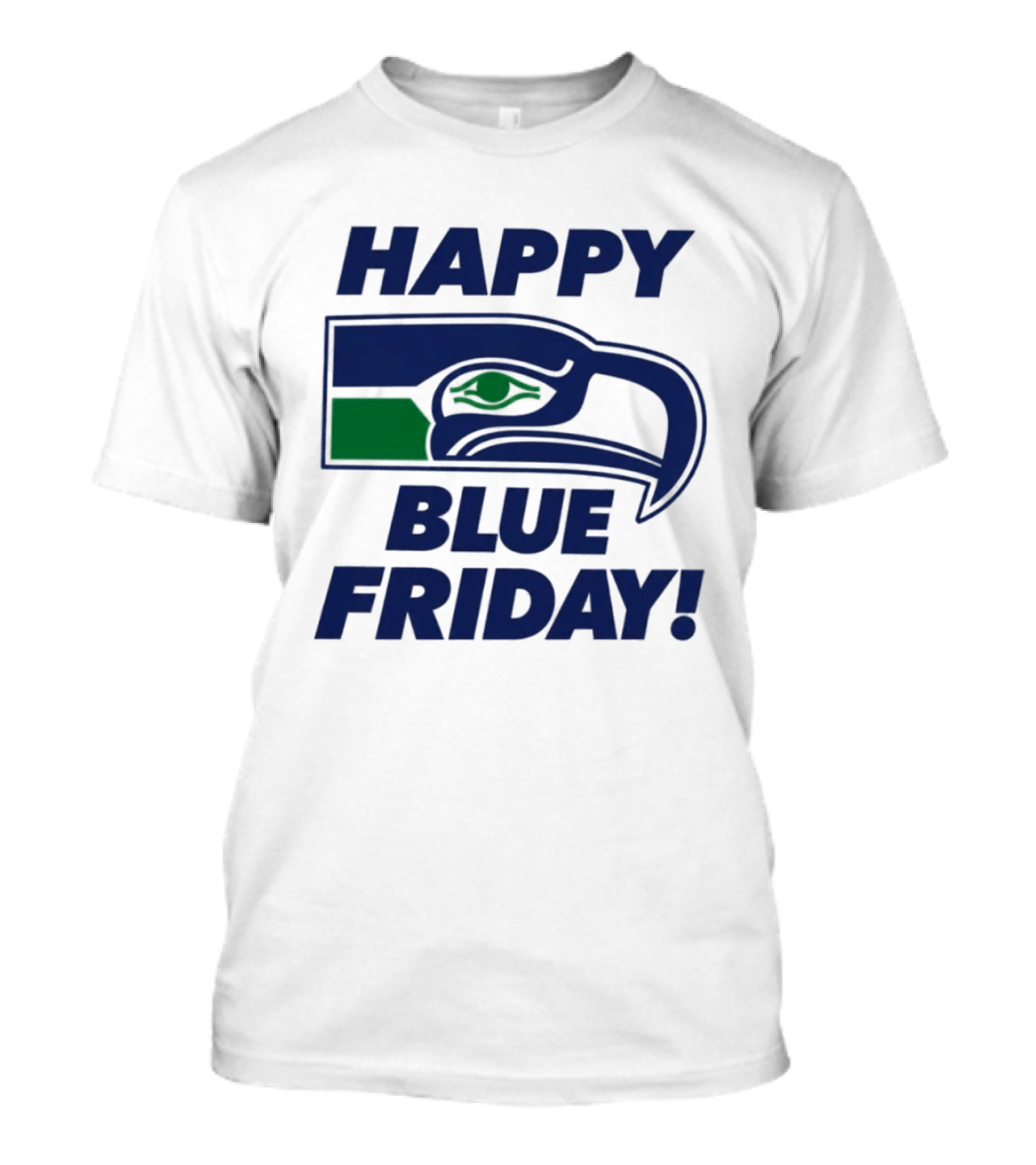Happy Blue Friday Seattle Seahawks Fan Celebration T-Shirt