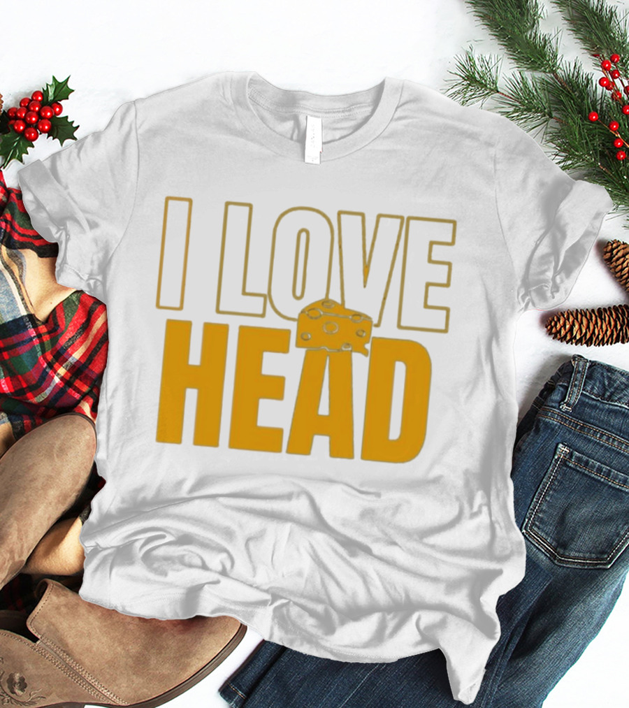 I Love Head Cheese Green Bay Packers T-Shirt