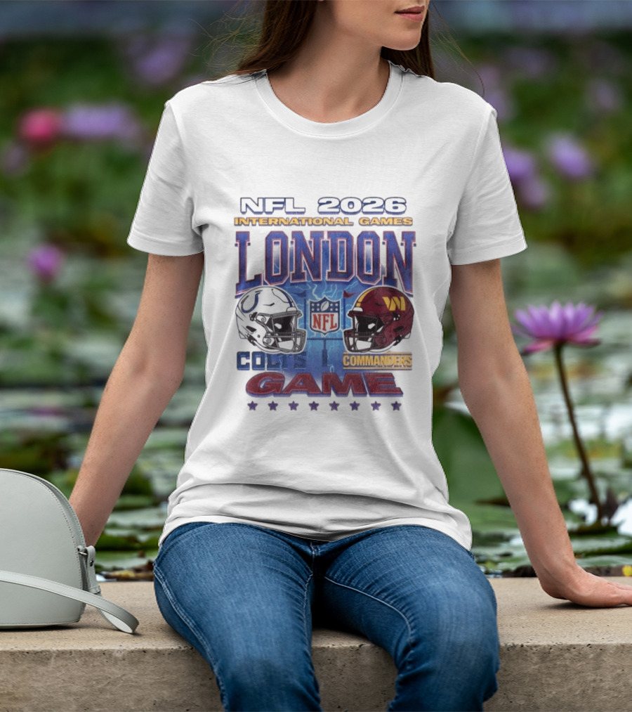 NFL 2026 International Games London Colts Vs Commanders Game T-Shirt