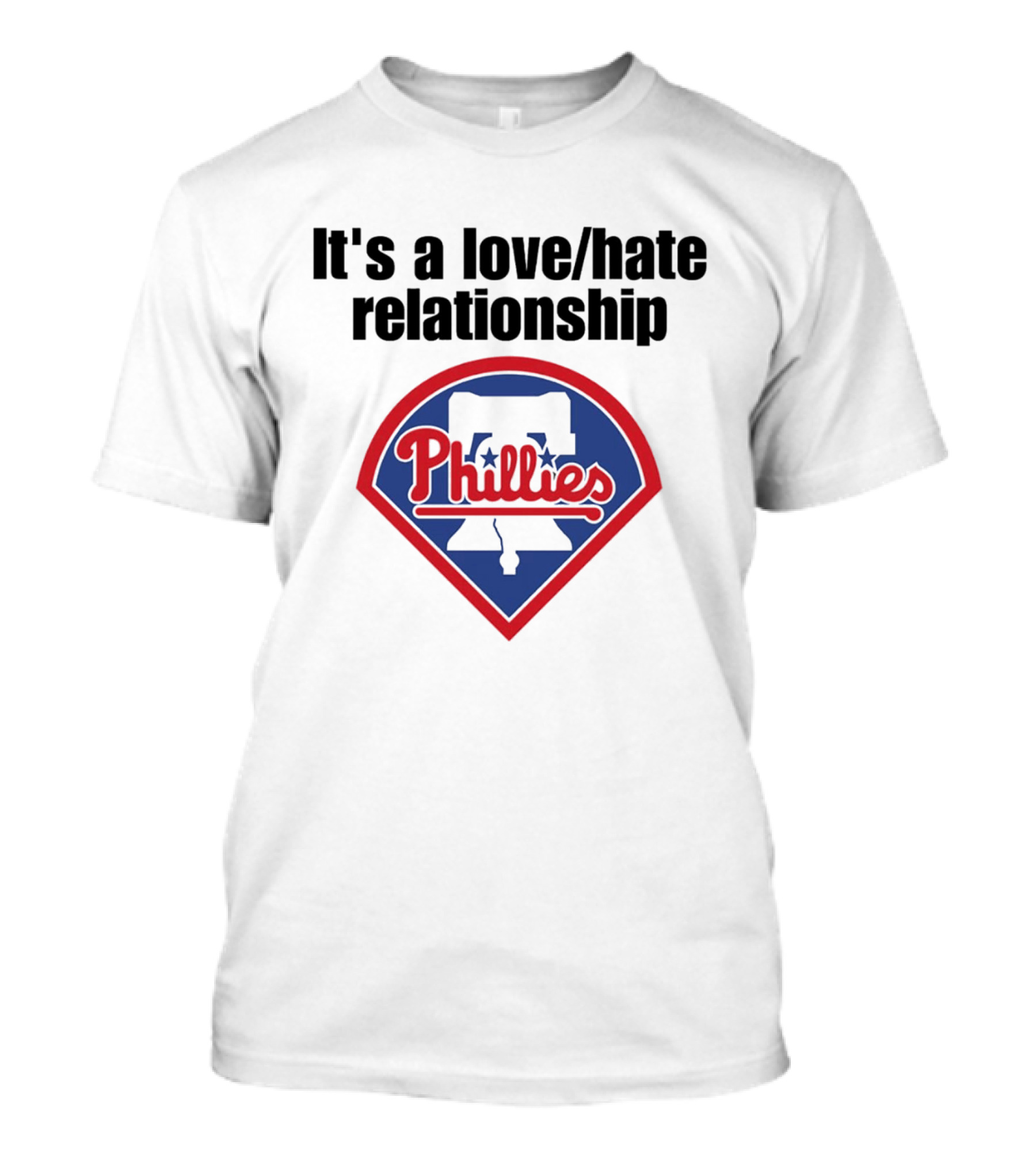 It's A Love Hate Relationship Phillies Baseball Meme T-Shirt