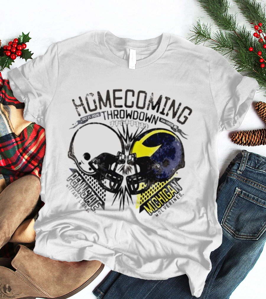Homecoming Throwdown Michigan Wolverines Vs Penn State Nittany Lions Football Oct 17 2026 Helmet Showdown T-Shirt