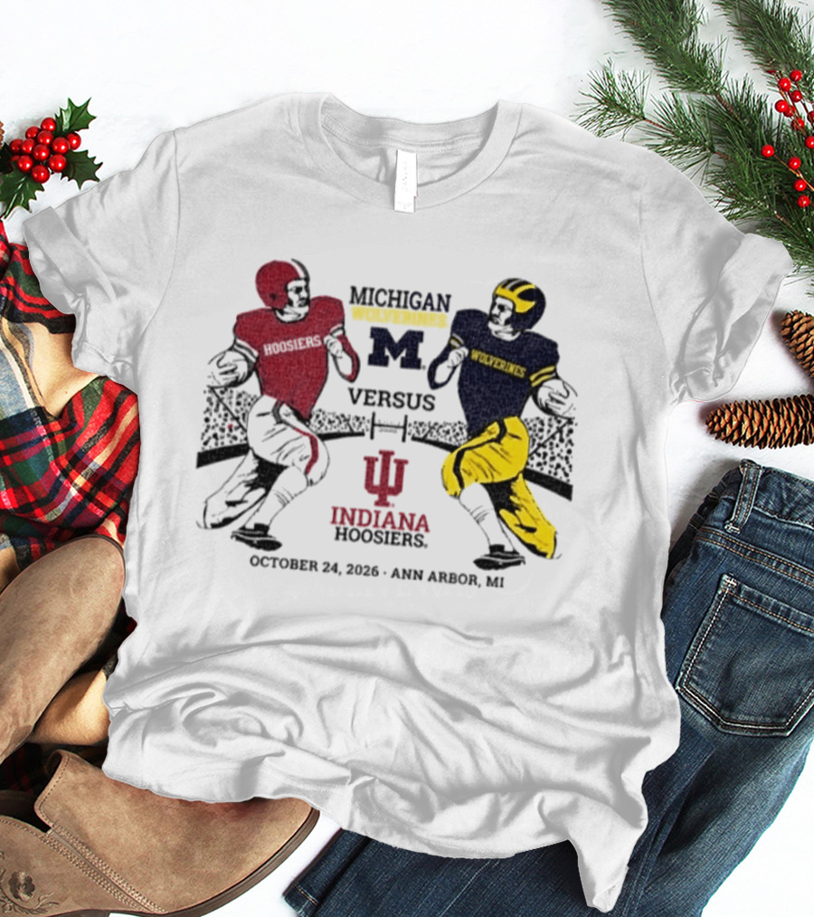 Michigan Wolverines Versus Indiana Hoosiers October 24 2026 Ann Arbor MI T-Shirt