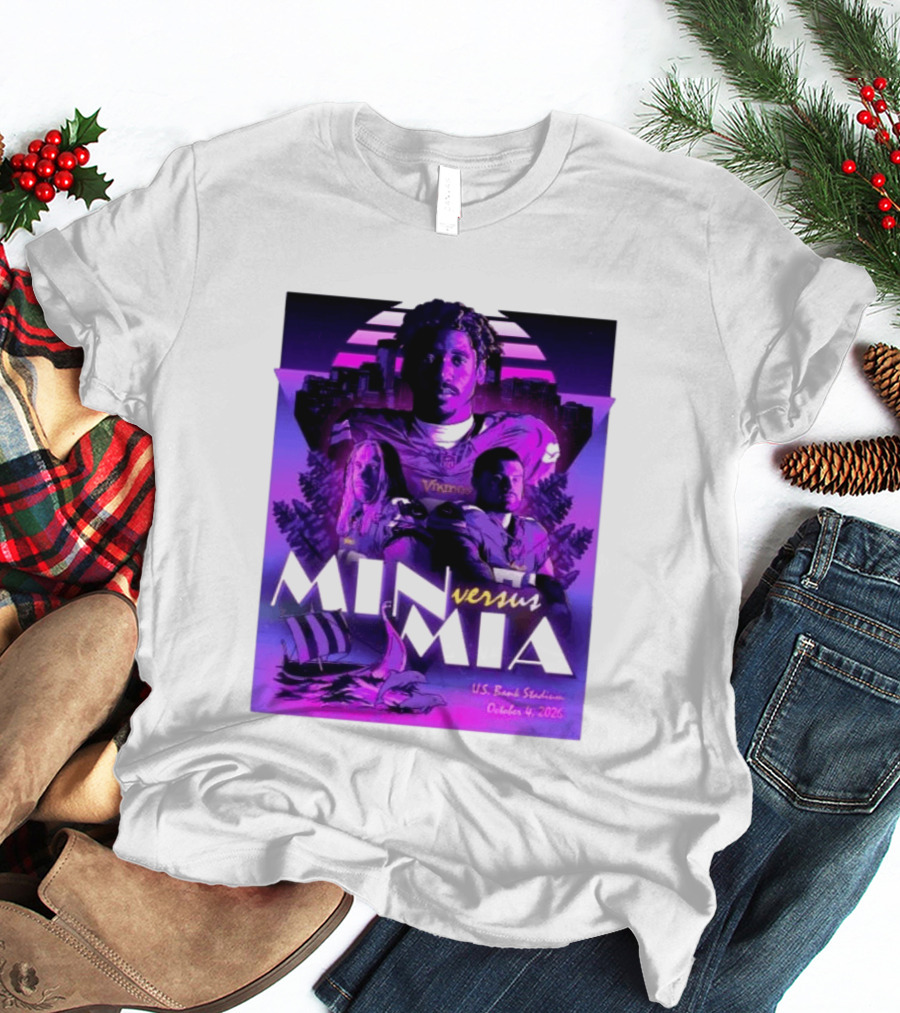MIN Vs MIA U.S Bank Stadium October 4 2026 T-Shirt