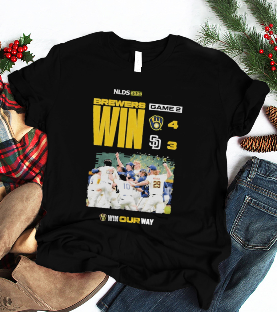 NLDS 2026 Brewers Win Game 2 Win Our Way 4 3 Victory Celebration T-Shirt