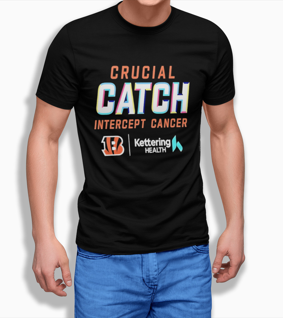 Crucial Catch Intercept Cancer Cincinnati Bengals Kettering Health T-Shirt