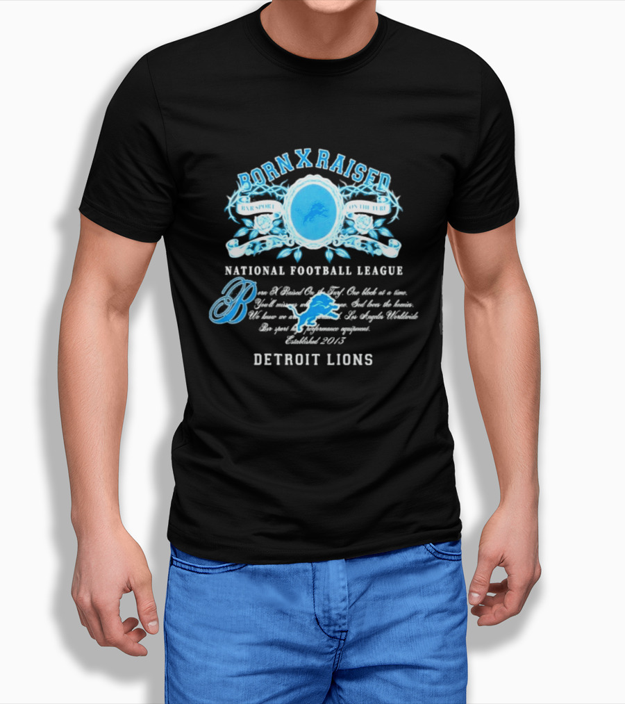 Born X Raised Detroit Lions National Football League 2015 T-Shirt