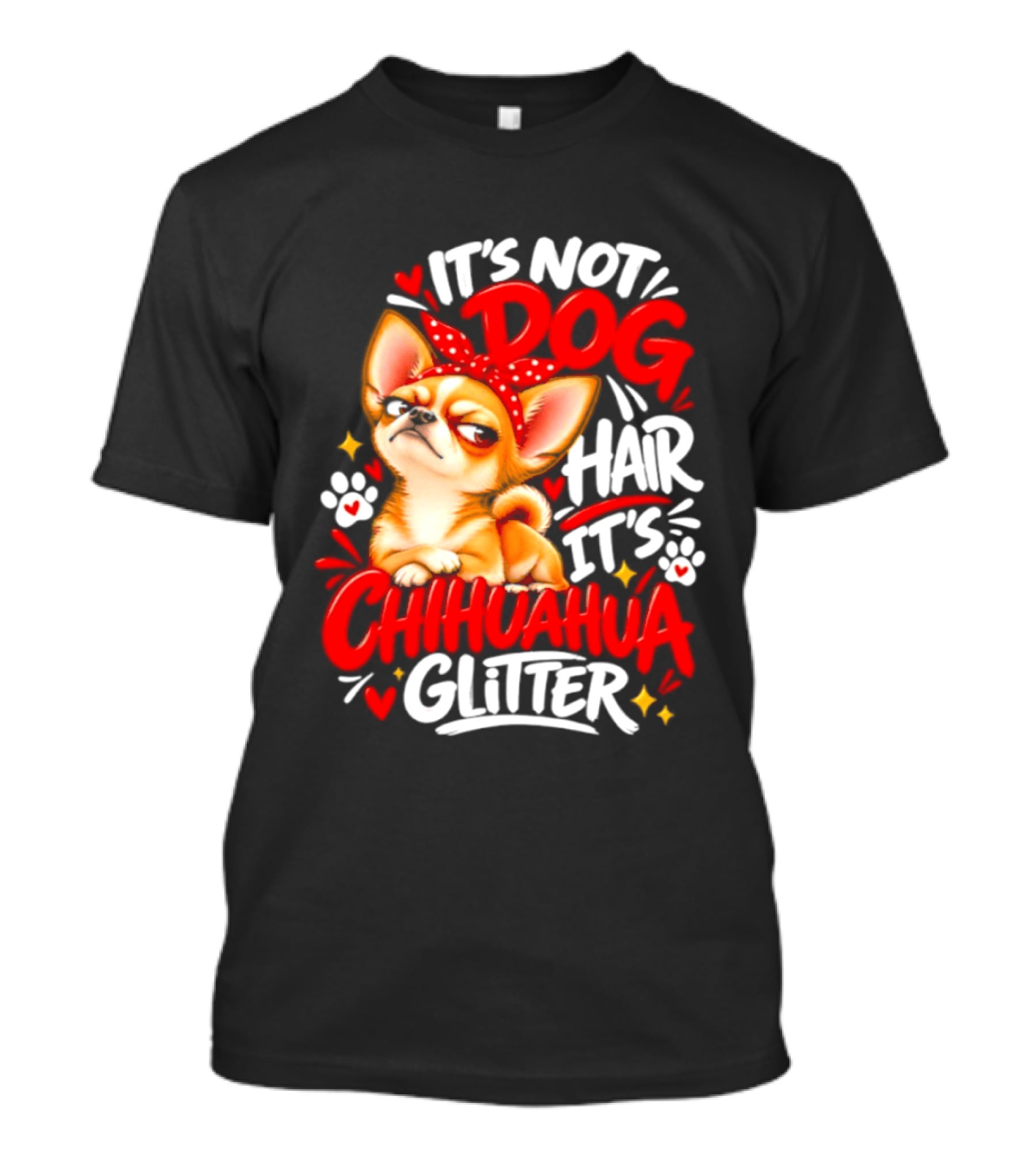 It's Not Dog Hair It's Chihuahua Glitter Cute Chihuahua With Red Bow And Paw Prints T-Shirt