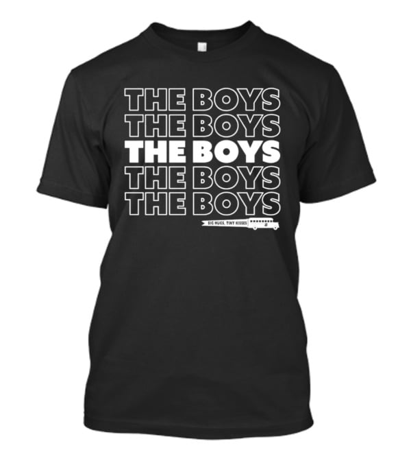 The Boys Tv Show Big Hugs Tiny Kisses T-Shirt