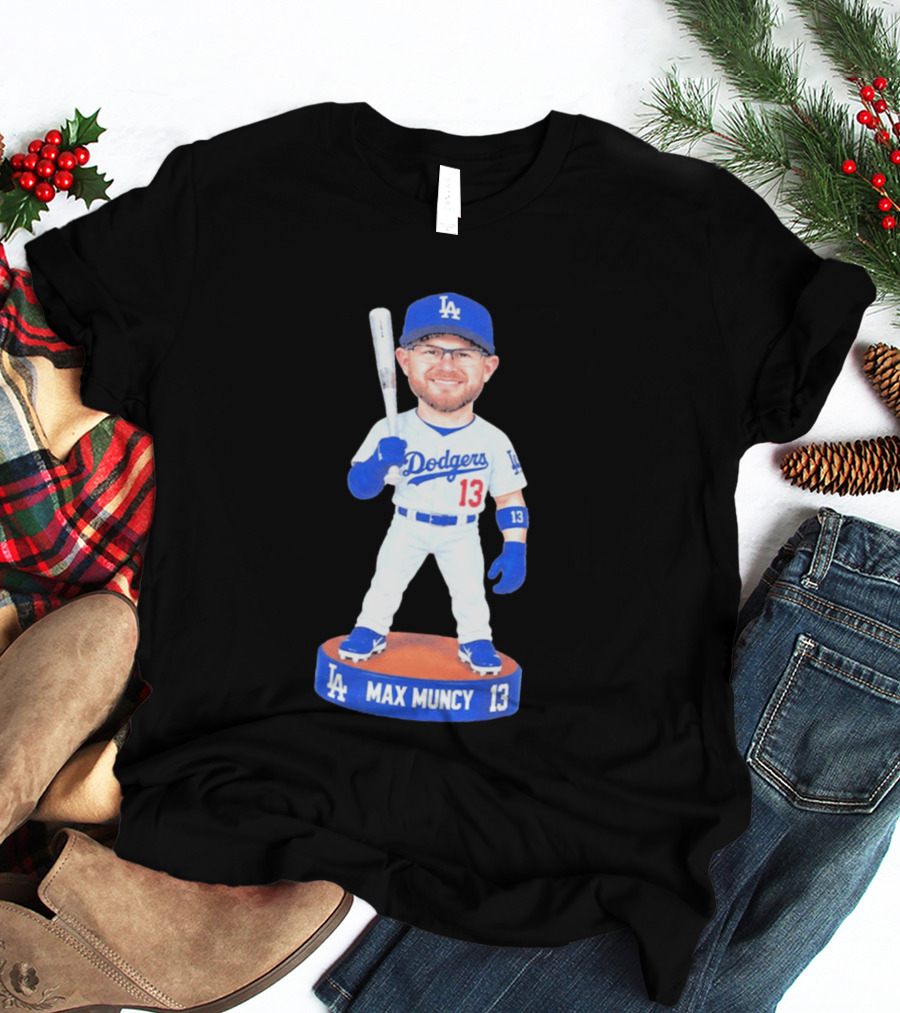 Los Angeles Dodgers Max Muncy 13 Bobblehead Statue T-Shirt