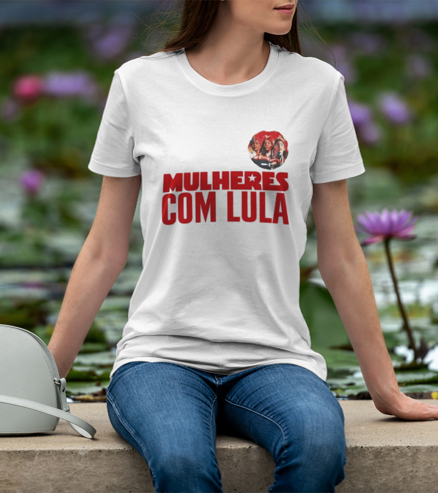 Mulheres Com Lula Olívia Santana T-Shirt