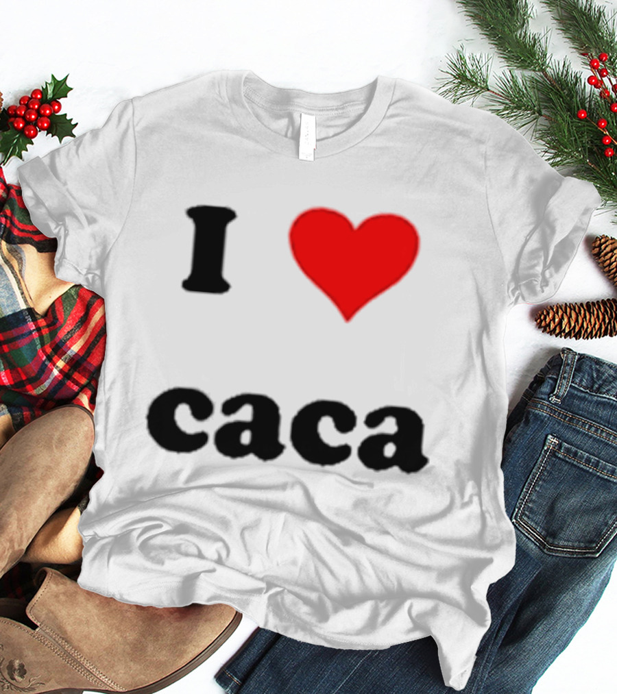 I Love Caca Original Classic Fun Playful T-Shirt