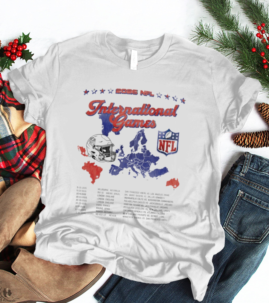 2026 NFL International Games Schedule Europe And Australia Matchups T-Shirt