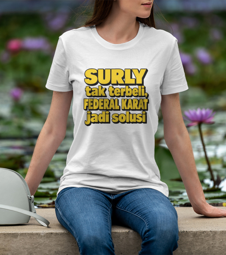 Surly Tak Terbeli Federal Karat Jadi Solusi T-Shirt