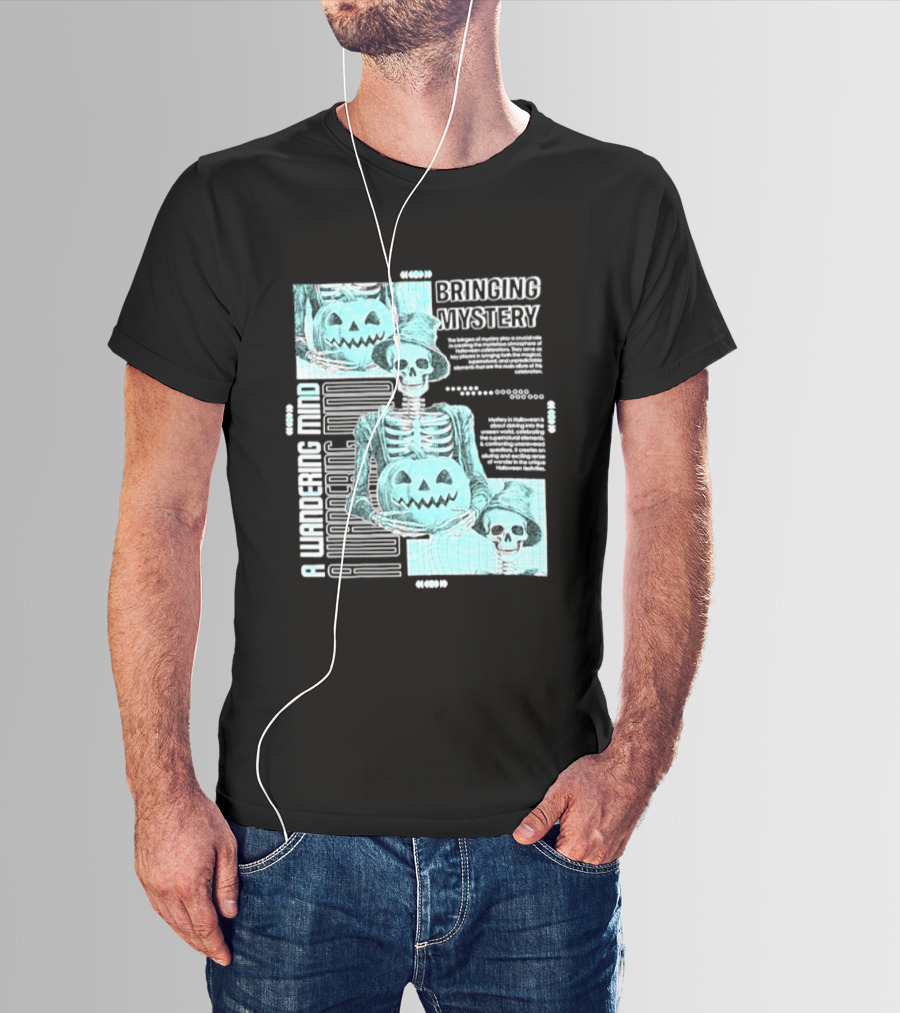 Bringing Mystery A Wandering Mind Halloween Skeleton Pumpkin T-Shirt