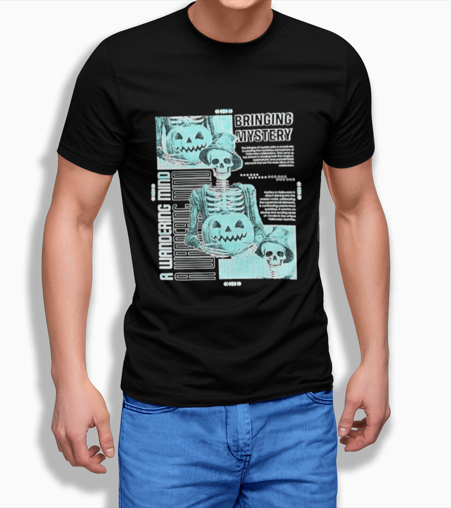 Bringing Mystery A Wandering Mind Halloween Skeleton Pumpkin T-Shirt