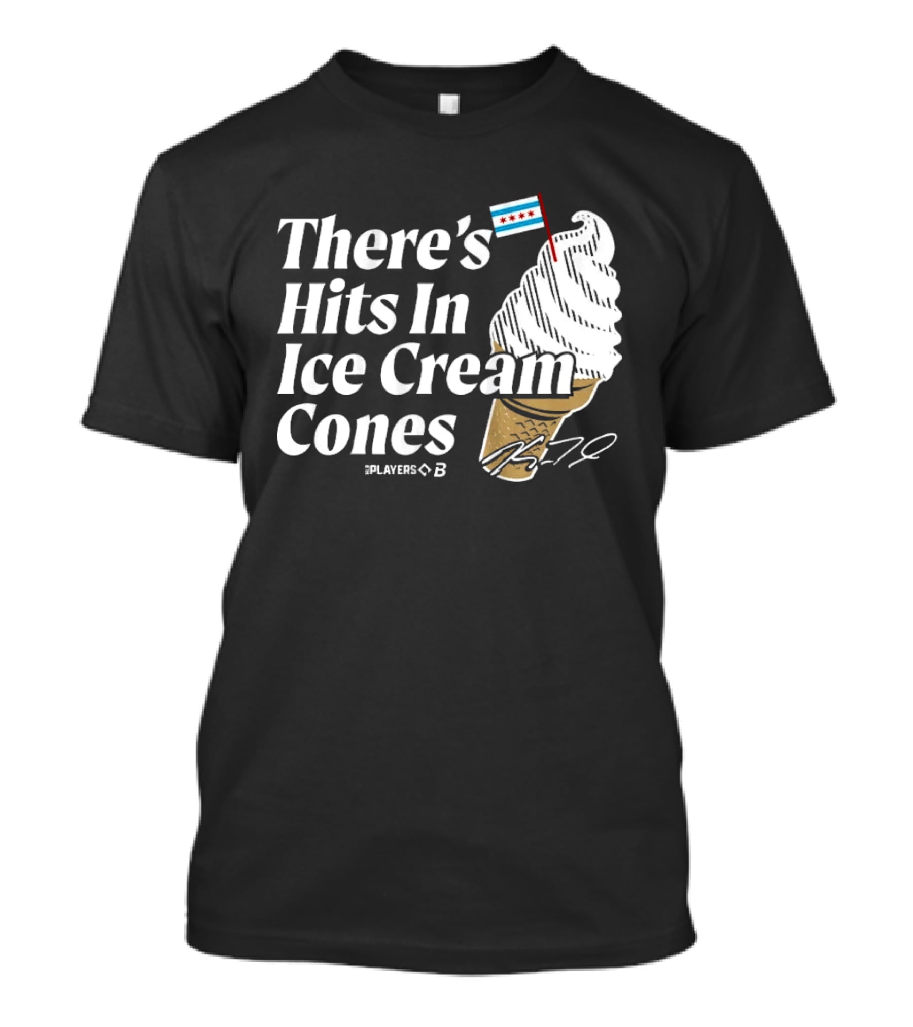 There's Hits In Ice Cream Cones Kyle Teel Player B Chicago Flag T-Shirt