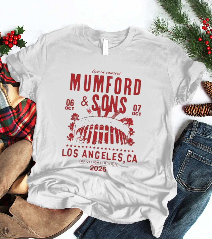Live In Concert Mumford & Sons October 6 7 Los Angeles Prizefighter Tour 2026 T-Shirt