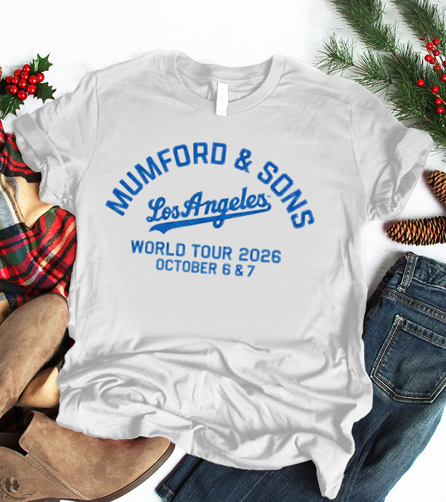 Mumford And Sons Los Angeles World Tour 2026 October 6 7 T-Shirt