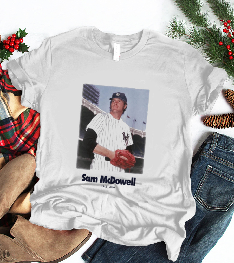 Yankees Sam McDowell 1942 2026 Memorial T-Shirt