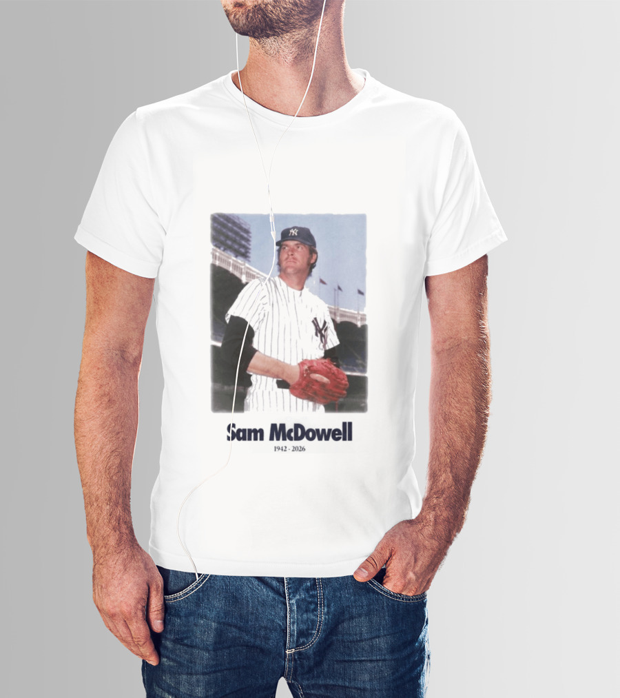 Yankees Sam McDowell 1942 2026 Memorial T-Shirt