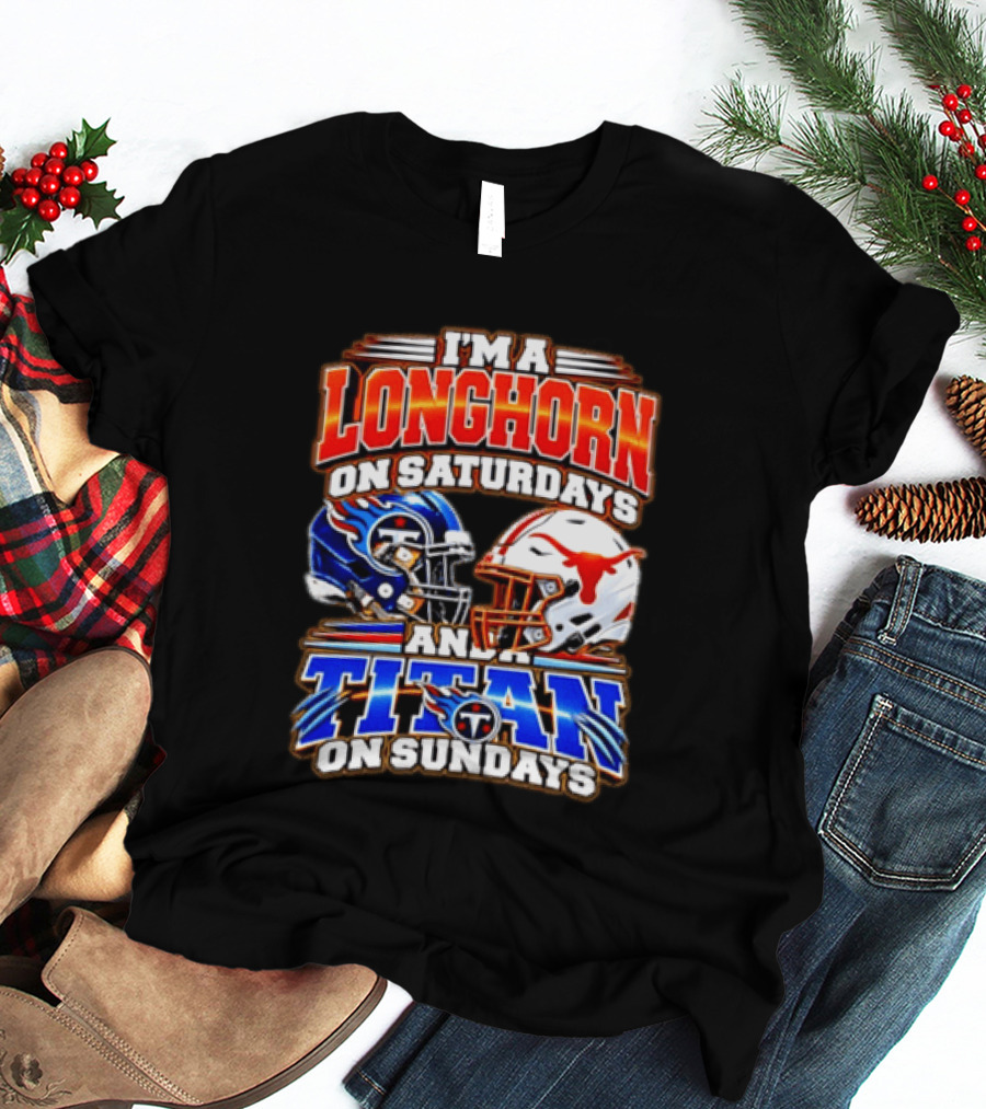Texas Longhorns On Saturdays Tennessee Titans On Sundays Football Fan Helmets T-Shirt