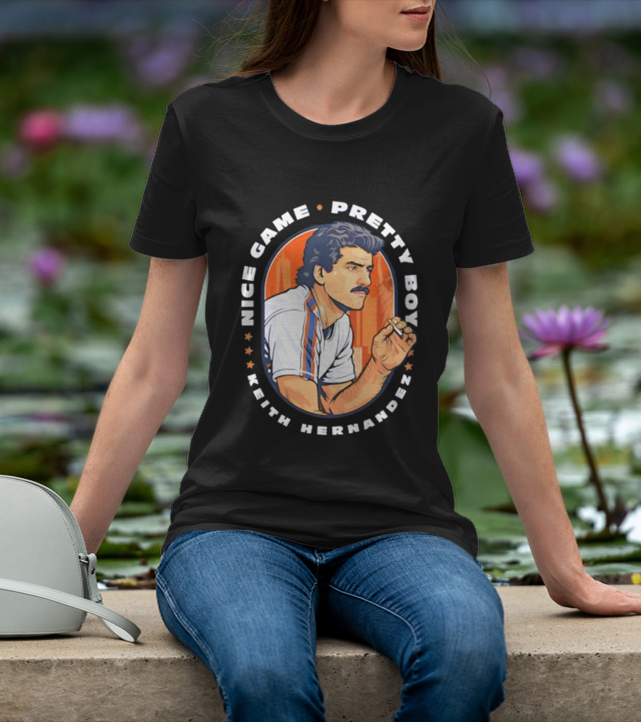 Keith Hernandez New York Mets Nice Game Pretty Boy T-Shirt