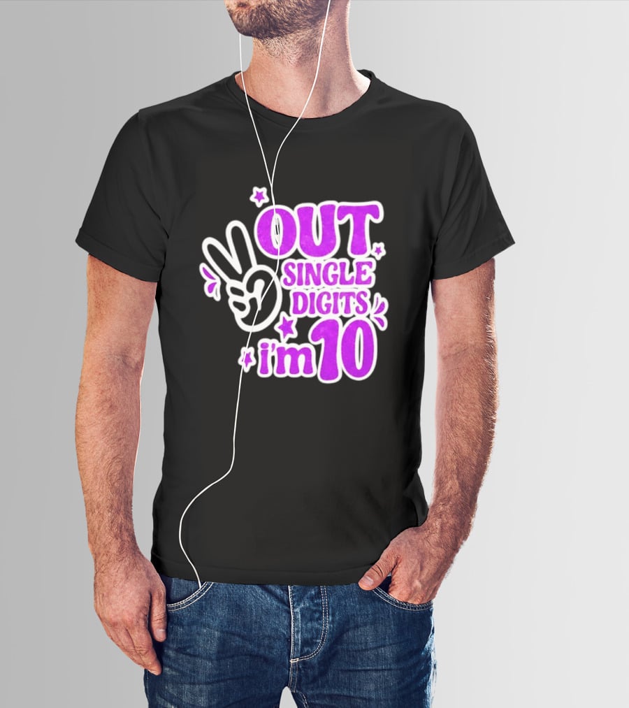 Out Single Digits I'm 10 Peace Sign Birthday Celebration T-Shirt