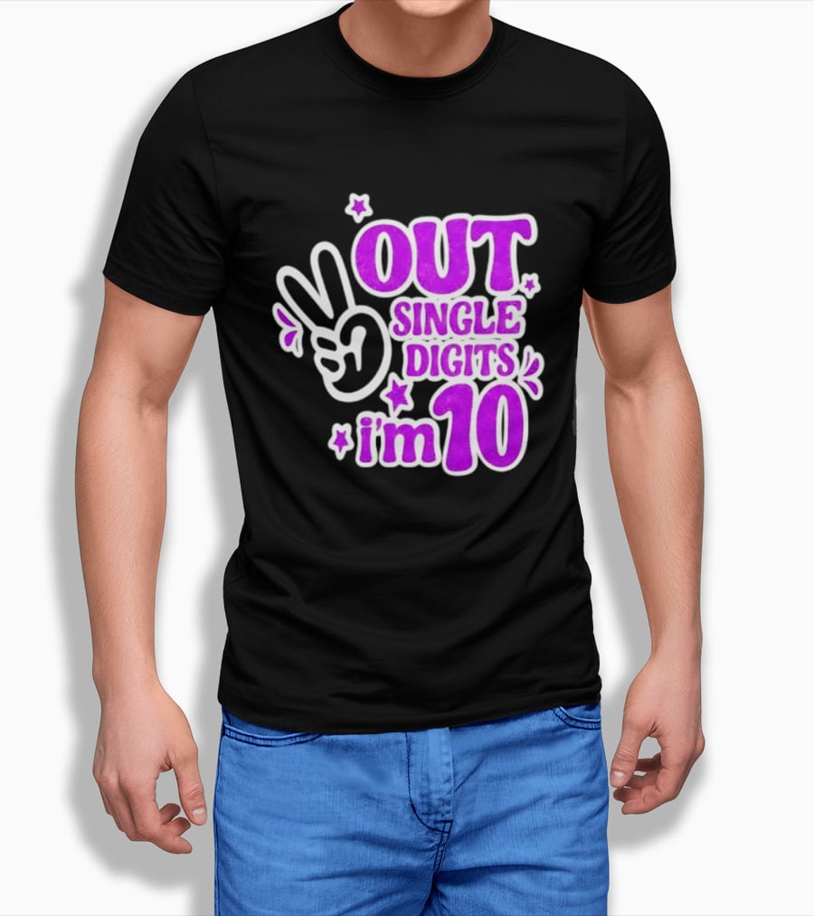 Out Single Digits I'm 10 Peace Sign Birthday Celebration T-Shirt