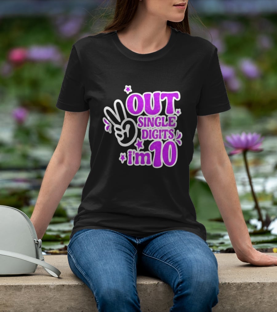 Out Single Digits I'm 10 Peace Sign Birthday Celebration T-Shirt