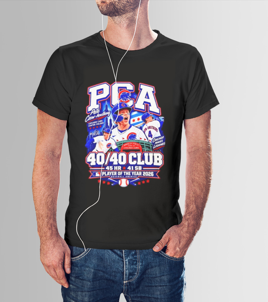 PCA Pete Crow Armstrong Chicago Cubs 40/40 Club Player Of The Year 2026 45 HR 41 SB T-Shirt