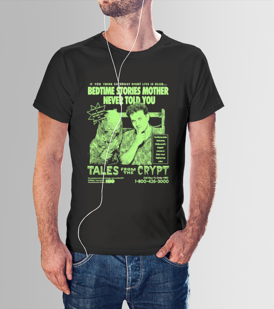 Tales From The Crypt Bedtime Stories Mother Never Told You If You Think Saturday Night Live Is Dead T-Shirt