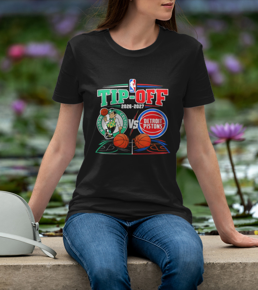 NBA Tip Off 2026 2027 Boston Celtics Vs Detroit Pistons Opening Night T-Shirt