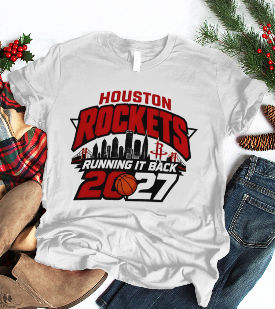 Houston Rockets Running It Back 2027 NBA Skyline Basketball T-Shirt