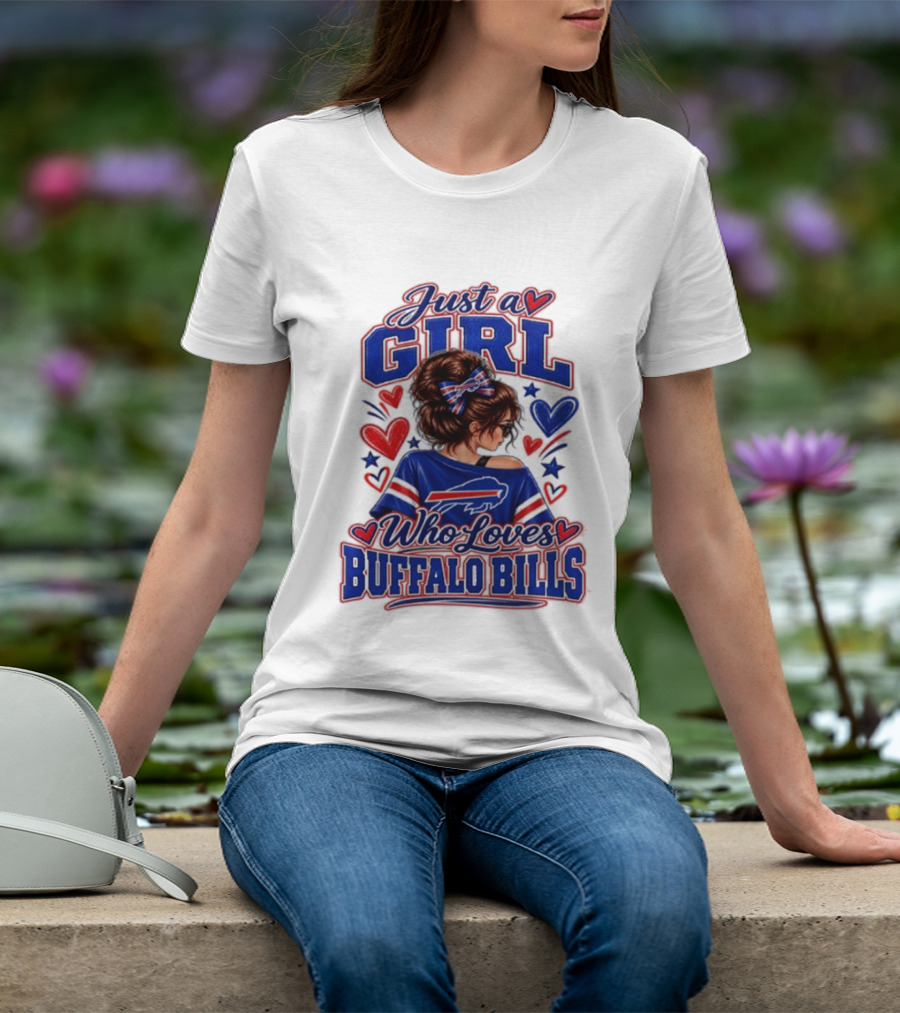 Just A Girl Who Loves Buffalo Bills T-Shirt