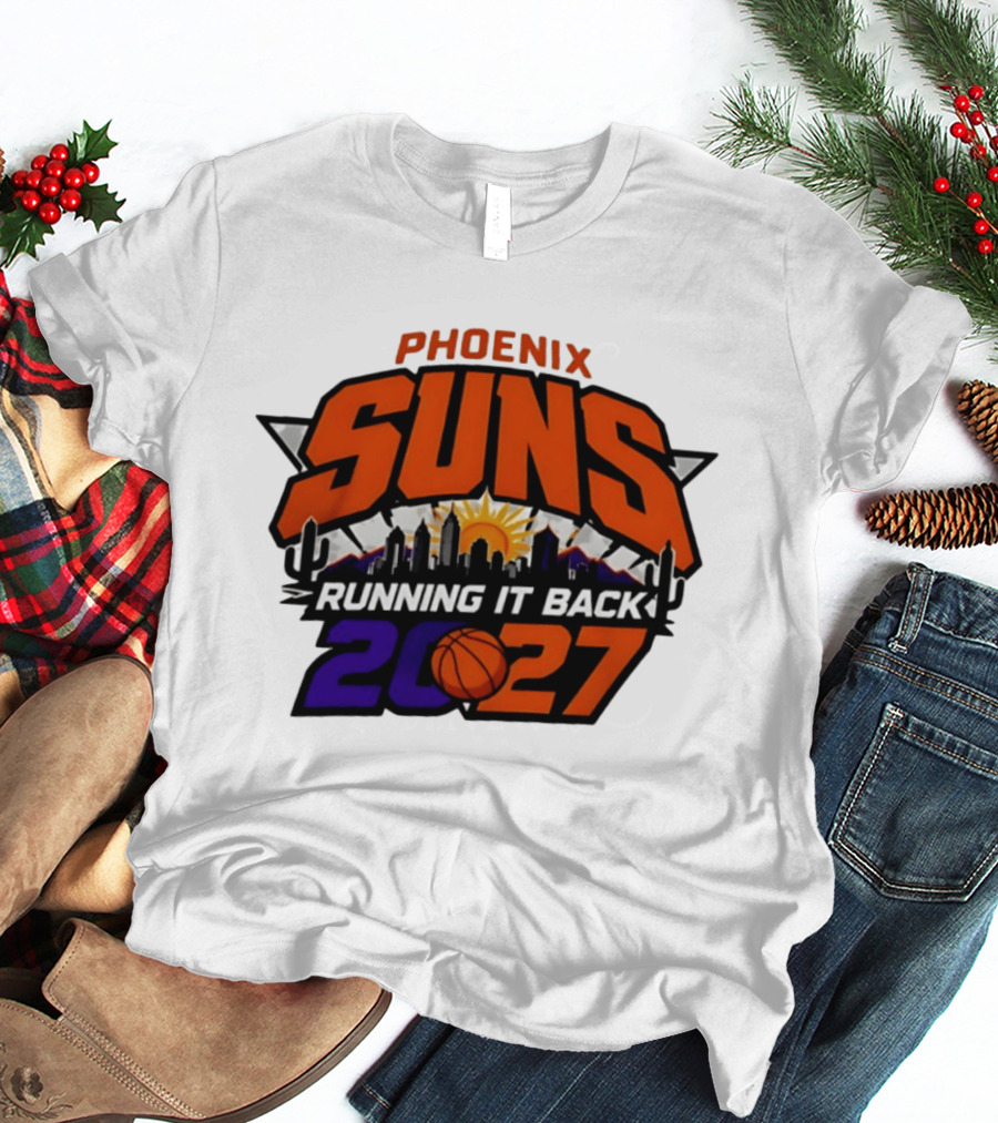 Phoenix Suns Running It Back 2027 NBA Skyline Basketball T-Shirt
