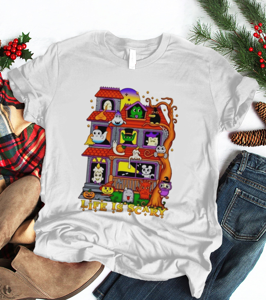 Life Is Scary Spooky Haunted House Halloween T-Shirt
