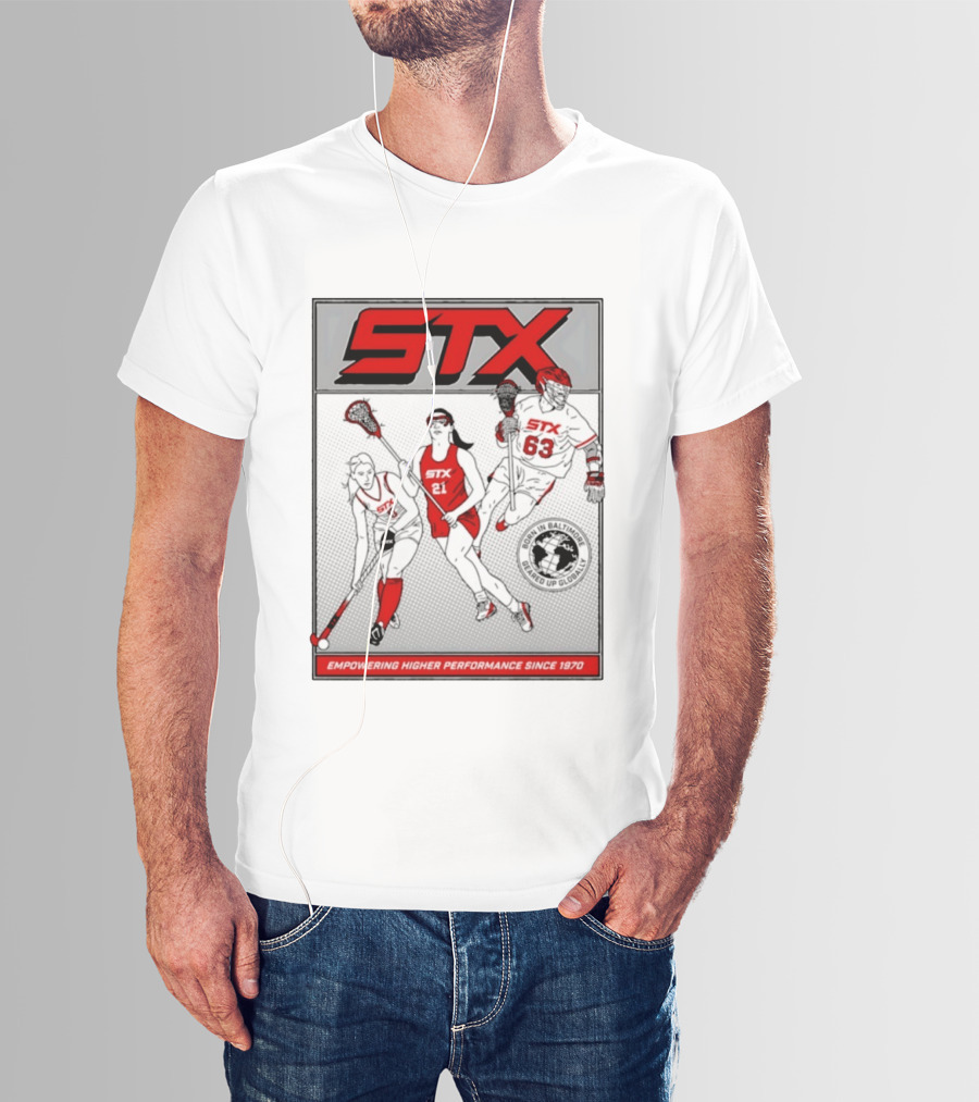STX Born In Baltimore Geared Up Globally Empowering Higher Performance Since 1970 Lacrosse Field Hockey Players T-Shirt