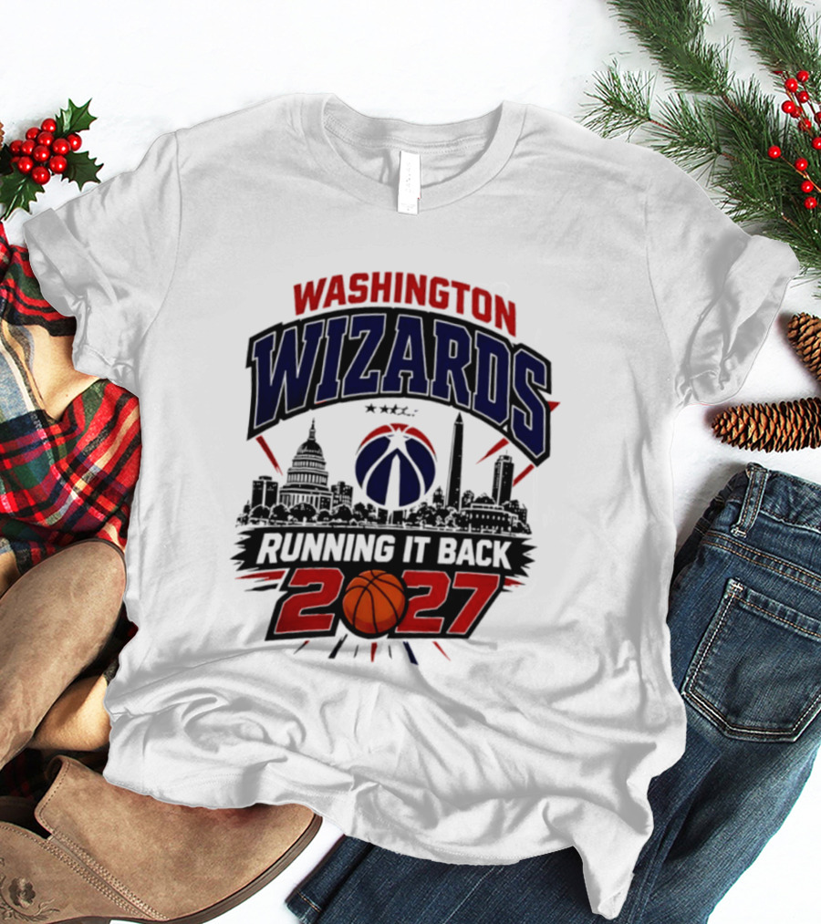 Washington Wizards 2027 Running It Back With Basketball And Skyline T-Shirt