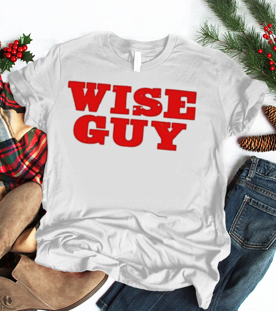Wise Guy T-Shirt