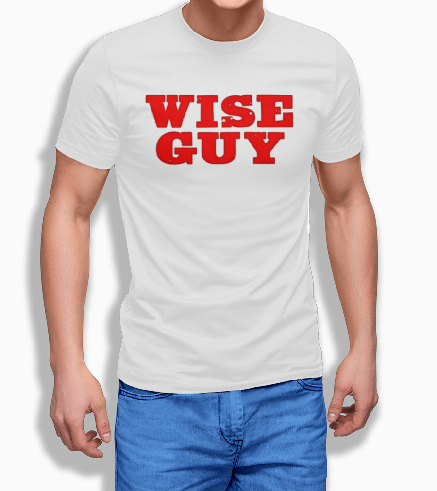 Wise Guy T-Shirt