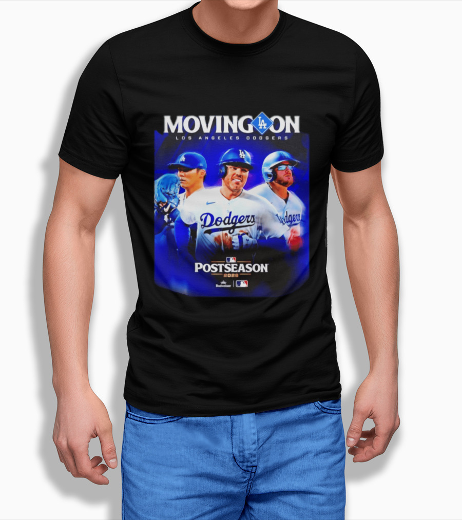 Moving On Los Angeles Dodgers Postseason 2026 MLB Fan T-Shirt