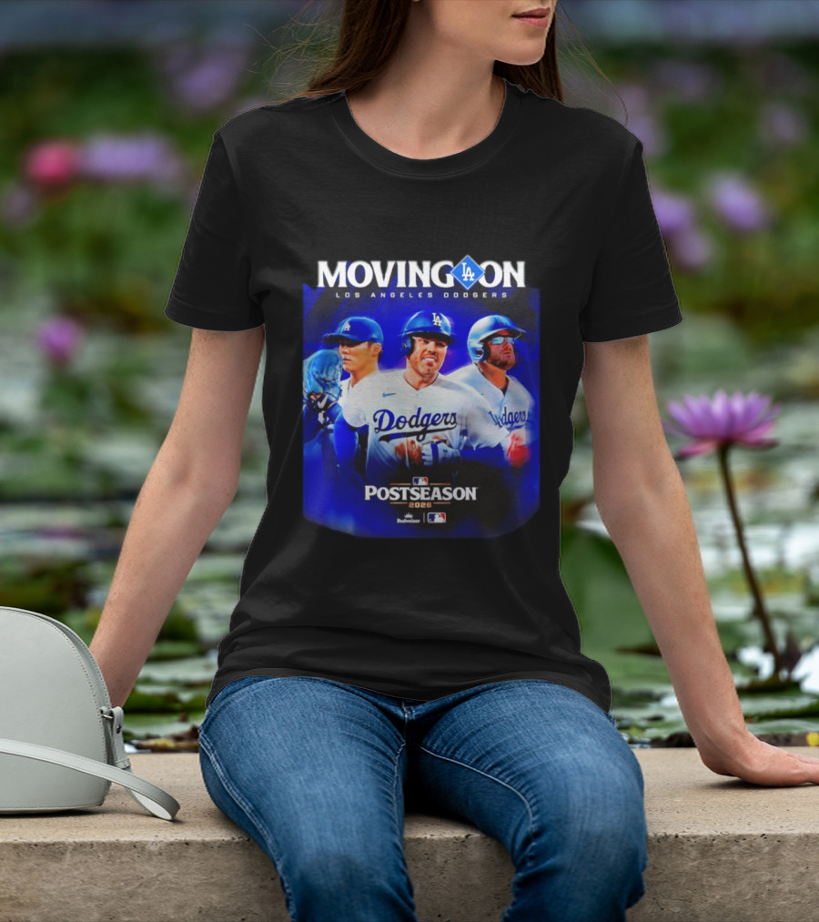 Moving On Los Angeles Dodgers Postseason 2026 MLB Fan T-Shirt