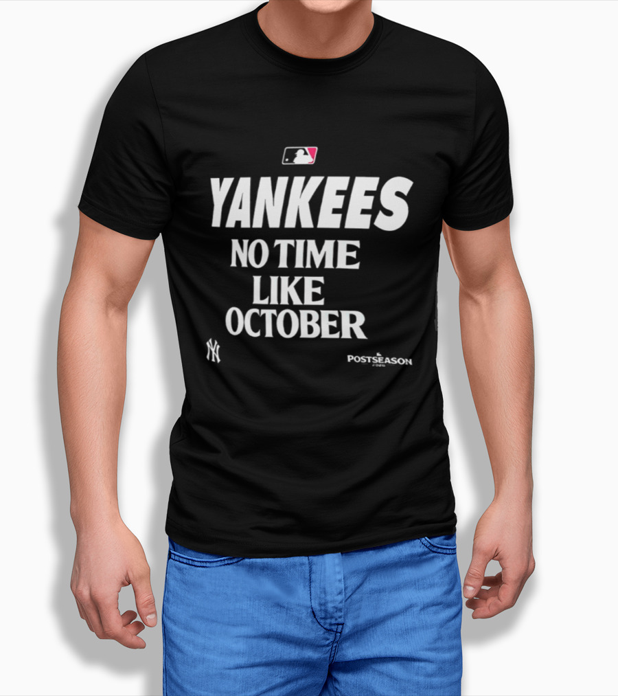 Yankees MLB No Time Like October Postseason 2026 T-Shirt