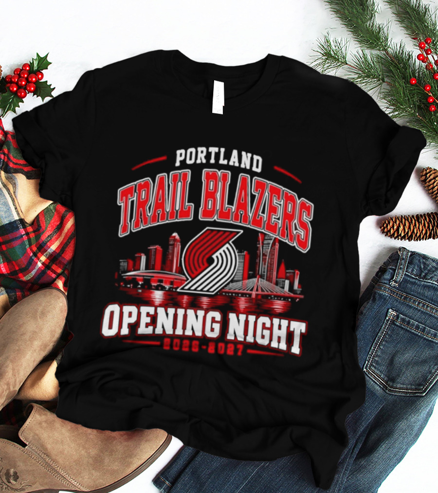 Portland Trail Blazers Opening Night 2026 2027 City Skyline T-Shirt