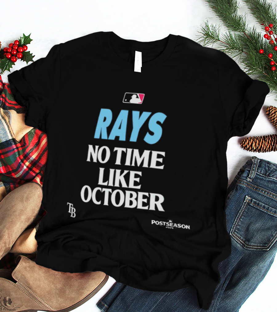Tampa Bay Rays No Time Like October MLB Postseason 2026 T-Shirt
