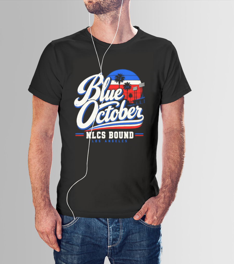 Blue October NLCS Bound Los Angeles Dodgers 2026 T-Shirt