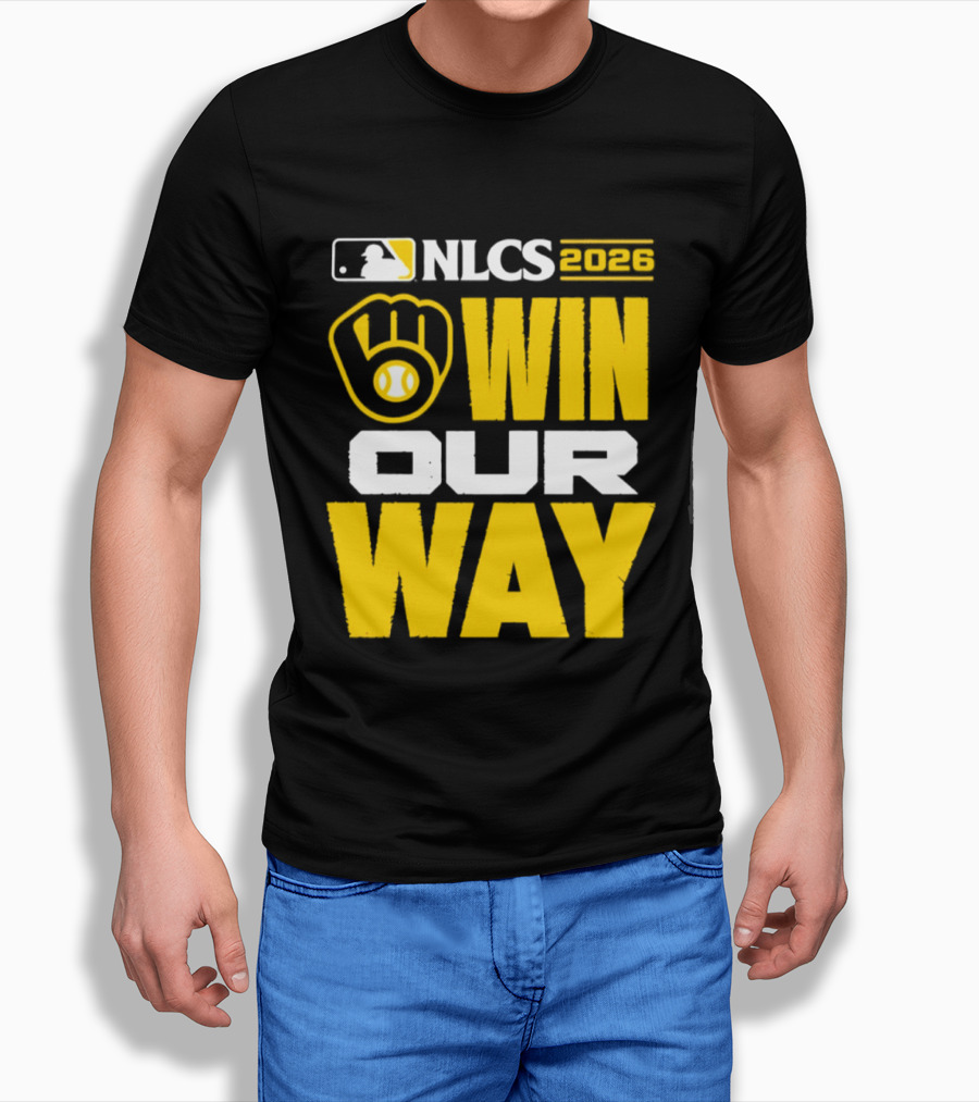 Milwaukee Brewers NLCS Win Our Way Baseball 2026 T-Shirt