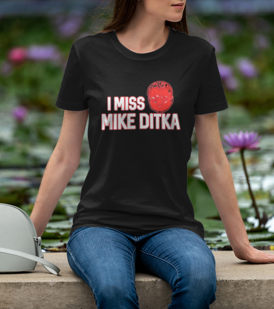 I Miss Mike Ditka Chicago Football Coach T-Shirt