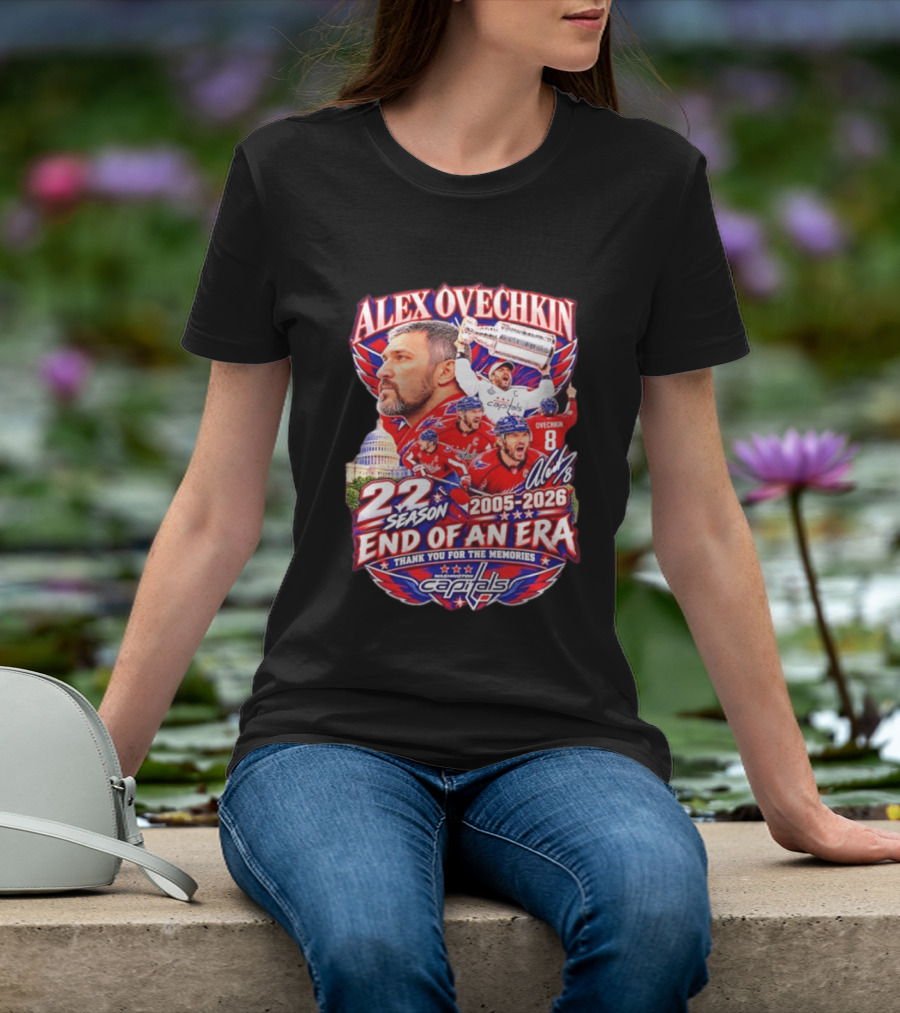 Alex Ovechkin Washington Capitals End Of An Era 22 Seasons 2005 2026 Thank You For The Memories T-Shirt