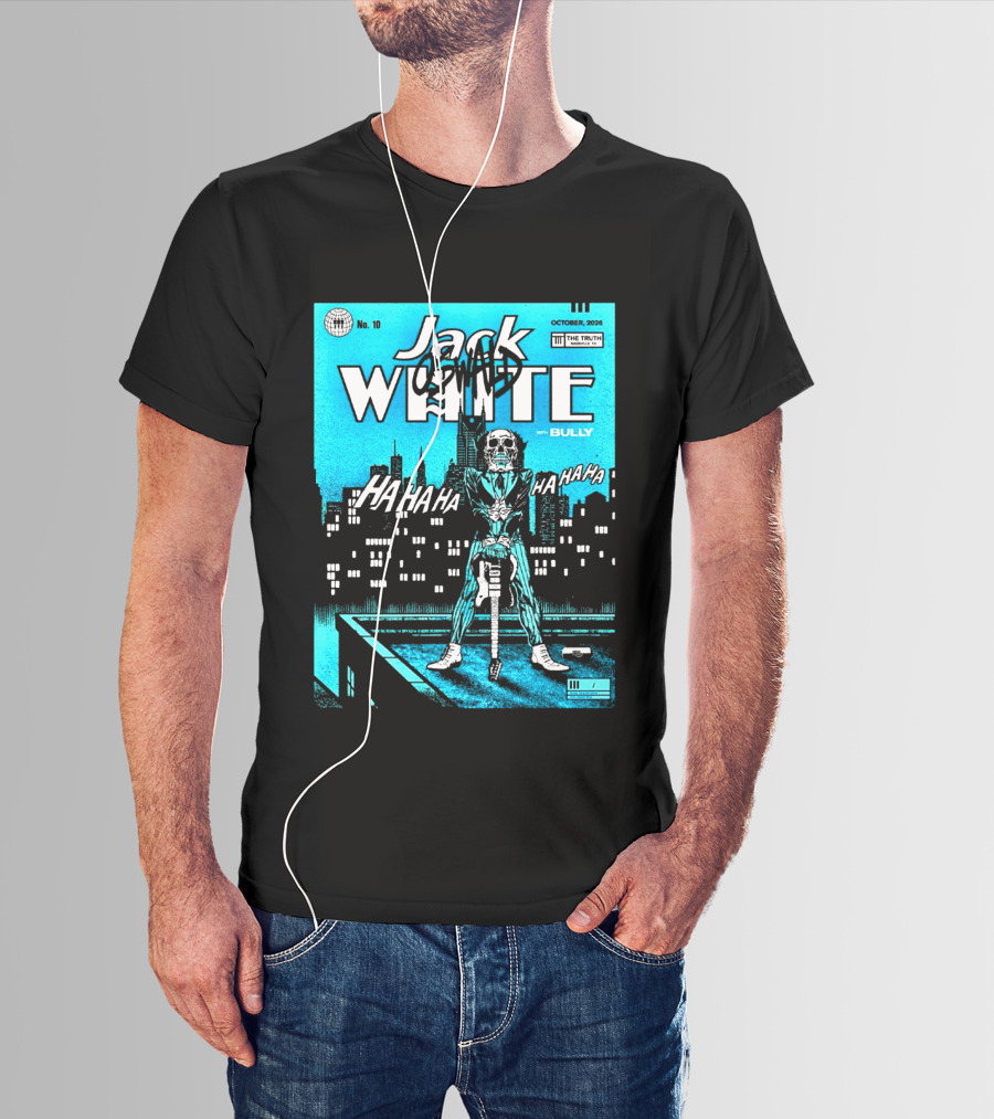 Jack White 2026 Nashville Night 2 Live At The Truth October 10 With Bully Oswald HaHa HaHa HaHa T-Shirt